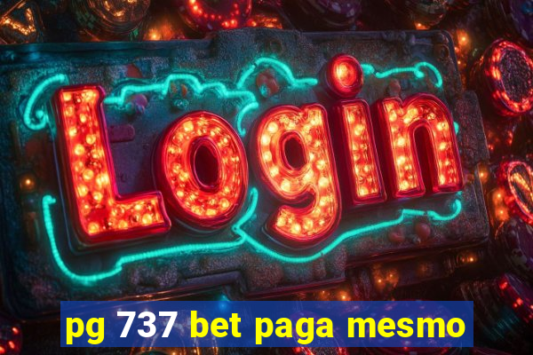 pg 737 bet paga mesmo